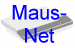MausNet